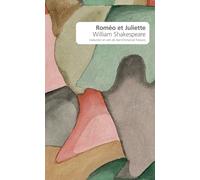 Roméo et Juliette - Shakespeare William