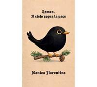 Romeo. Il cielo sopra la pace