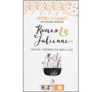 Romeo & Julienne. Scrittori e personaggi tra fornelli e web