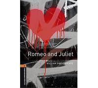 Romeo & Juliet enhanced. Oxford bookworms library. Livello 2. Con espansione online
