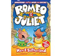 Romeo & Juliet: Shakespeare like you never saw before - full colour graphic novel