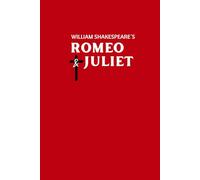Romeo & Juliet: The Passion Edition: A Crimson Journal for Lovers of Tragic Beauty & Burning Words
