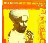 Romeo, Max - Open The Iron Gate