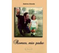 Romeo, mio padre