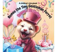 Romeo the Tiny Gentleman Ferret Romeo's birthday