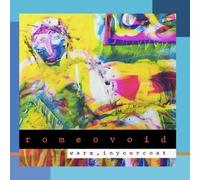 Romeo Void - Warm, In Your Coat by Romeo Void (2011) Audio CD
