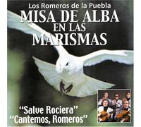 Romeros de la Puebla, Los - Misa de Alba en Las Marimas