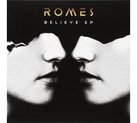 Romes - Believe Ep