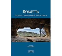 Rometta. Paesaggio, Archeologia, Arte e Storia - [Mario Adda Editore]