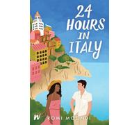 Romi Moondi 24 Hours in Italy (Tascabile) 24 Hours