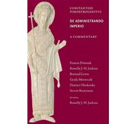Romilly J. H. Jenkins Commentary on the De Administrando Imperio (Tascabile)
