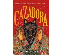 Romina Garber Cazadora (Copertina rigida) Wolves of No World
