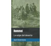 Rommel: La volpe del deserto