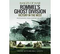 Rommel's Ghost Division: Victory in the West