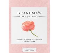 Romney Nelson Grandma's Life Journal (Tascabile)