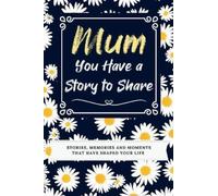 Romney Nelson Mum, You Have a Story to Share (Copertina rigida)