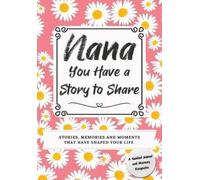 Romney Nelson Nana, You Have a Story to Share (Tascabile)
