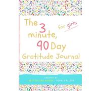 Romney Nelson The 3 Minute, 90 Day Gratitude Journal for Girls (Tascabile)