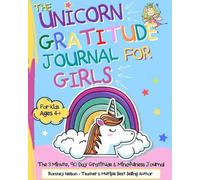Romney Nelson The Unicorn Gratitude Journal For Girls (Tascabile)
