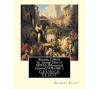 Romola, (1863), by George Eliot, A NOVEL (Oxford World's Classics) VOLUME 1: Christian Bernhard, Freiherr von Tauchnitz (August 25, 1816 Schleinitz, ... was the nephew of the first-mentioned