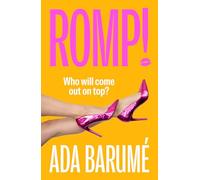 Romp!: the sexy 80s summer bonkbuster, brand new for 2026!