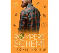 Rompere gli schemi. Loveless brothers. Vol. 3