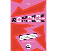 9788860085320 Rompere il guscio. I segreti per scrivere una scen...a di successo