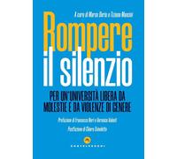 ROMPERE IL SILENZIO PER UN'UNIVERSITÀ LIBERA DA MOLESTIE - AA.VV. - 2024
