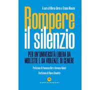 Rompere il silenzio. Per un'università libera da molestie e violenze di genere