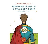 Rompere le palle è una cosa seria