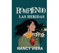 Rompiendo las Heridas