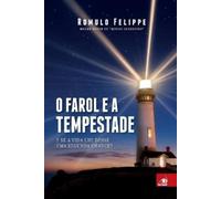 Romulo Felippe O Farol e a Tempestade (Tascabile)