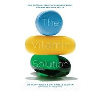 Arielle Levitan Romy Block The Vitamin Solution (Tascabile)