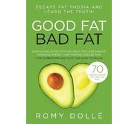 Romy Dollé Good Fat, Bad Fat (Tascabile)
