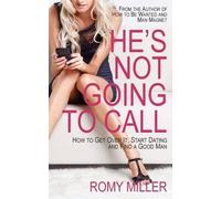 Romy Miller He's Not Going to Call (Tascabile)
