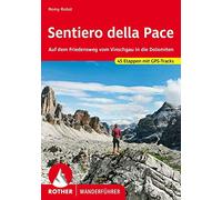 Romy Robst Sentiero della Pace: Auf dem Friedensweg vom Vinschgau in (Tascabile)