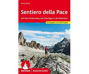 Romy Robst Sentiero della Pace: Auf dem Friedensweg vom Vinschgau in (Tascabile)