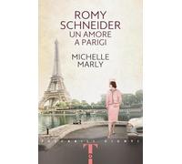 Romy Schneider: Un amore a Parigi