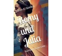 Romy und Julia: Eine Zeitreise der Liebe