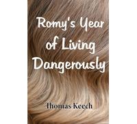 Romy's Year of Living Dangerously