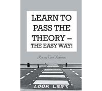 Ron and Carol Robertson Learn To Pass The Theory (Tascabile)
