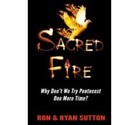 Ron and Ryan Sutton Sacred Fire (Tascabile)