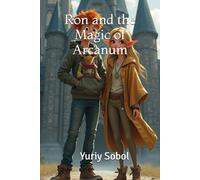 Ron and the Magic of Arcanum: 1