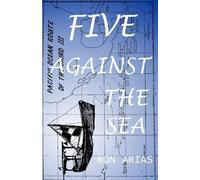 RON ARIAS Five Against the Sea (Tascabile)