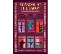 Ron Base Prudence Emery Scandal at the Savoy (Tascabile)