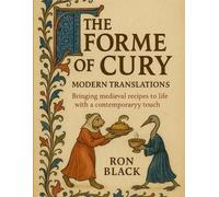 Ron Black The Forme of Cury; Modern Translations (Tascabile)