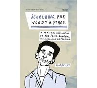 Ron Briley Searching for Woody Guthrie (Tascabile) Charles K. Wolfe Music Series