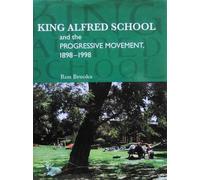Ron Brooks King Alfred School and the Progressive Movement 18 (Copertina rigida)