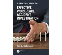Ron C. McKinnon A Practical Guide to Effective Workplace Accident In (Tascabile)