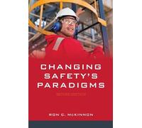 Ron C. McKinnon Changing Safety's Paradigms (Tascabile)